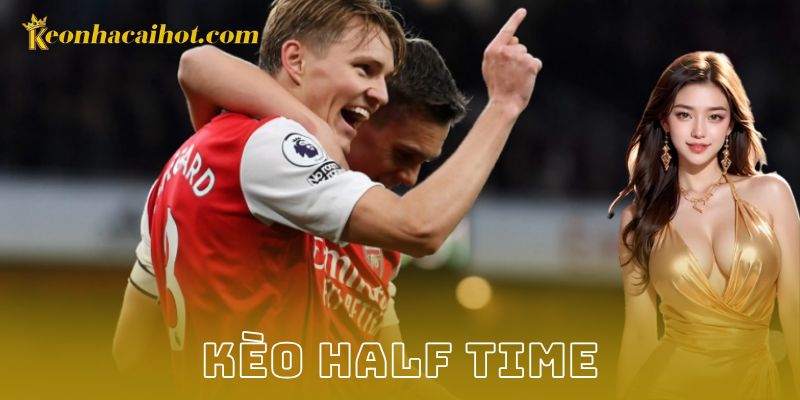 Những lưu ý cần tránh khi theo kèo Half Time