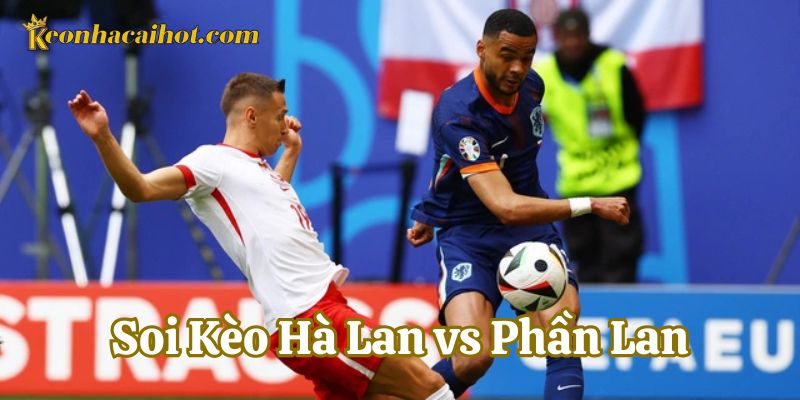 Lưu ý khi Soi Kèo Hà Lan vs Phần Lan