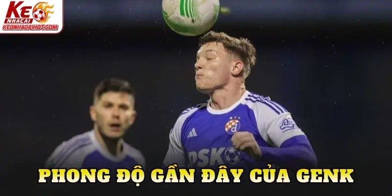 Phong độ gần đây của Genk