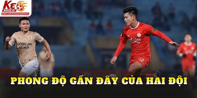 Phong độ gần đây của hai đội