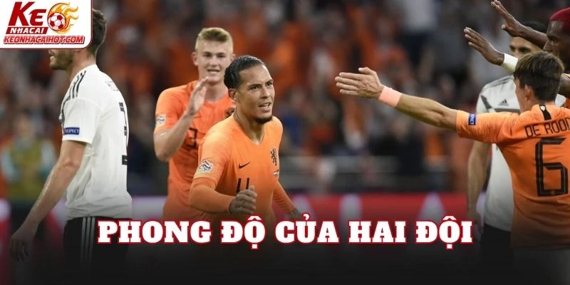 Phong độ của hai đội